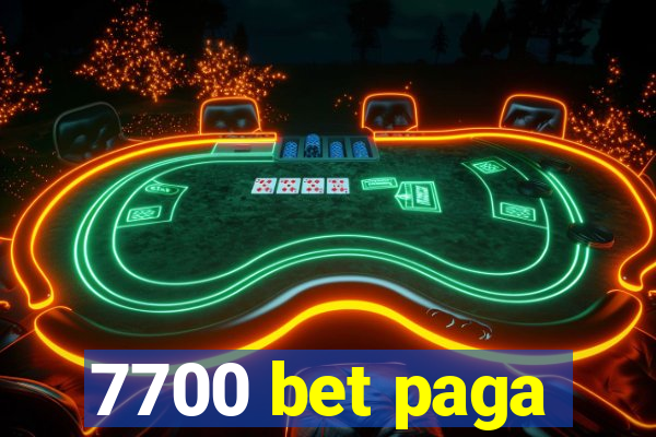 7700 bet paga